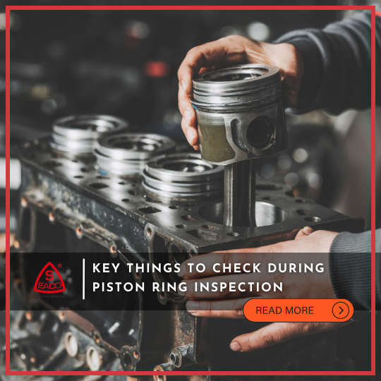 Key Things to Check During Piston Ring Inspection