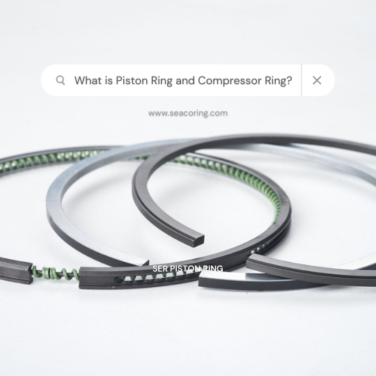 What is Piston Ring and Compressor Ring